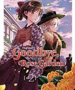 goodbyemyrosegarden02